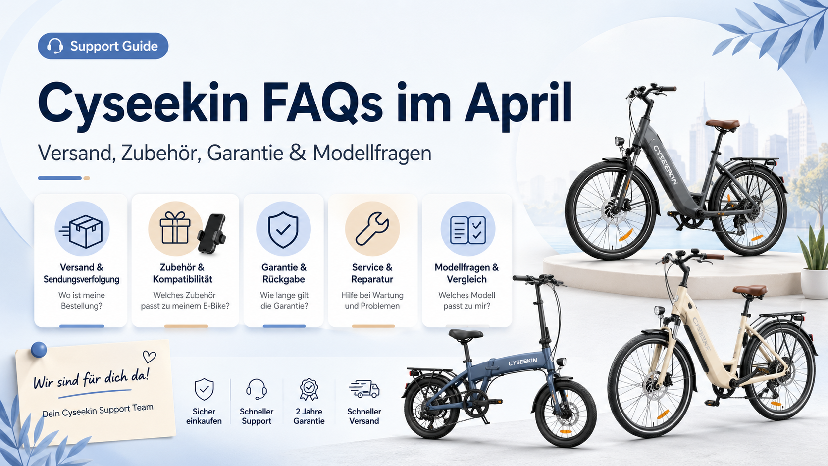 Cyseekin FAQs im April: Versand, Zubehör, Garantie & Modellfragen einfach erklärt
